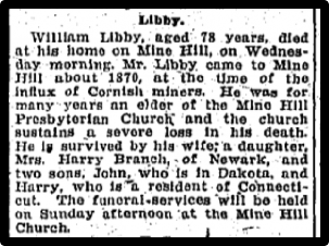 William Libby, aged 78 years, died at his home on Mine Hill on Wednesday morning.