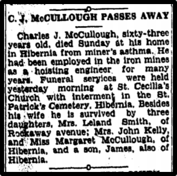 Newspaper clipping: Charles J. McCullough, 63 years old, died Sunday at his home in Hibernia from miner's asthma.
