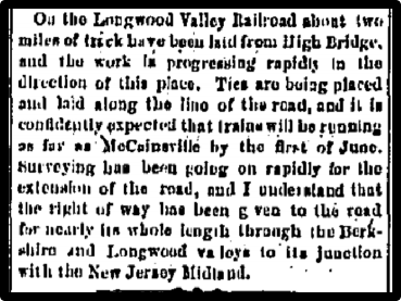 on the Longwood Valley railroad about two miles of track have been laid from High Bridge...