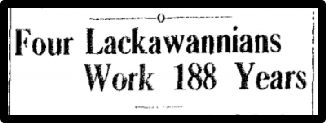 Four lackawannians Work 188 years