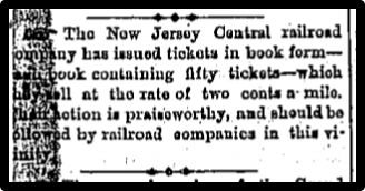 The NJ central railroad company has issued tickets in book form at the rate of two cents a mile.