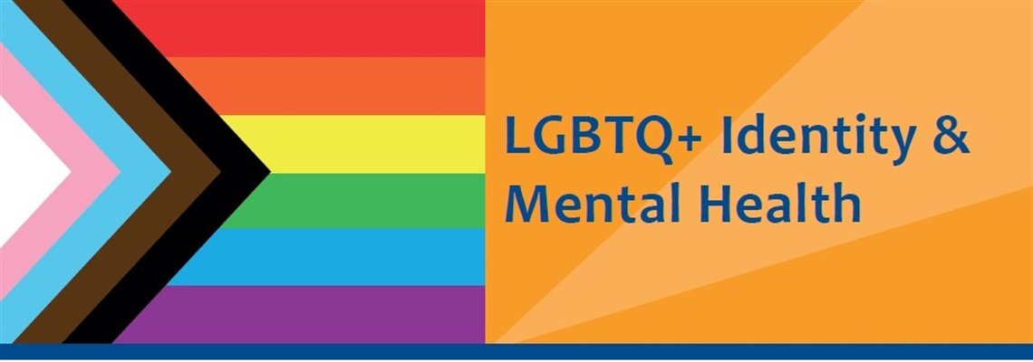 LGBTQ+ identity and mental health