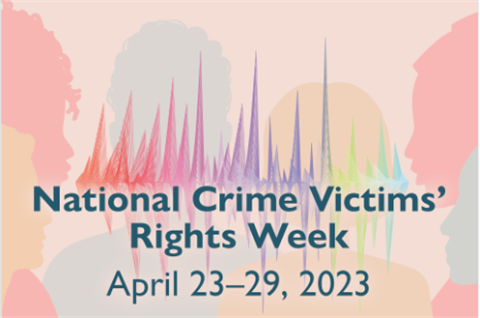 2023 National Crime Victims' Rights Week.png
