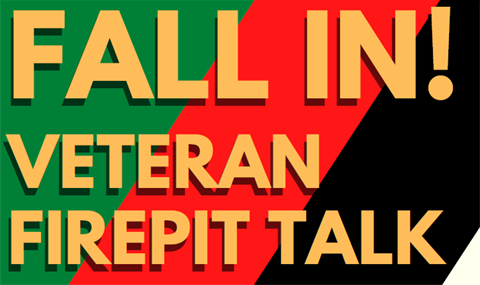 Fall In! Veteran Firepit Talk