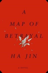 Cover of "Map of Betrayal," a book by Ha Jin.